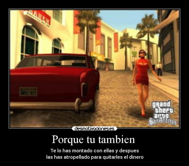 Porque tu tambien  - 