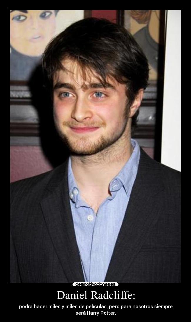 Daniel Radcliffe: - 