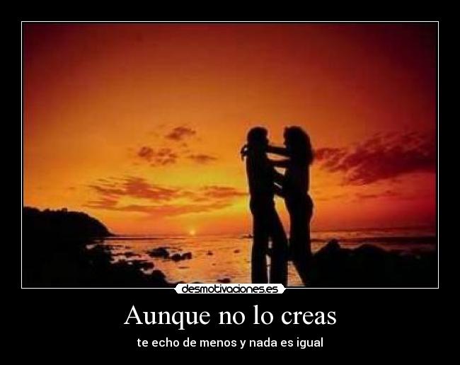 Aunque no lo creas -