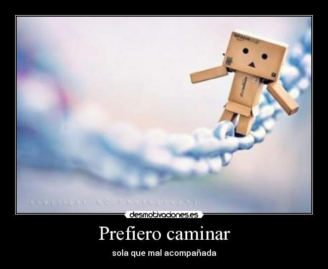 Prefiero caminar -