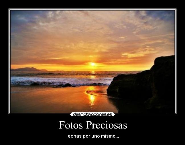 Fotos Preciosas - 