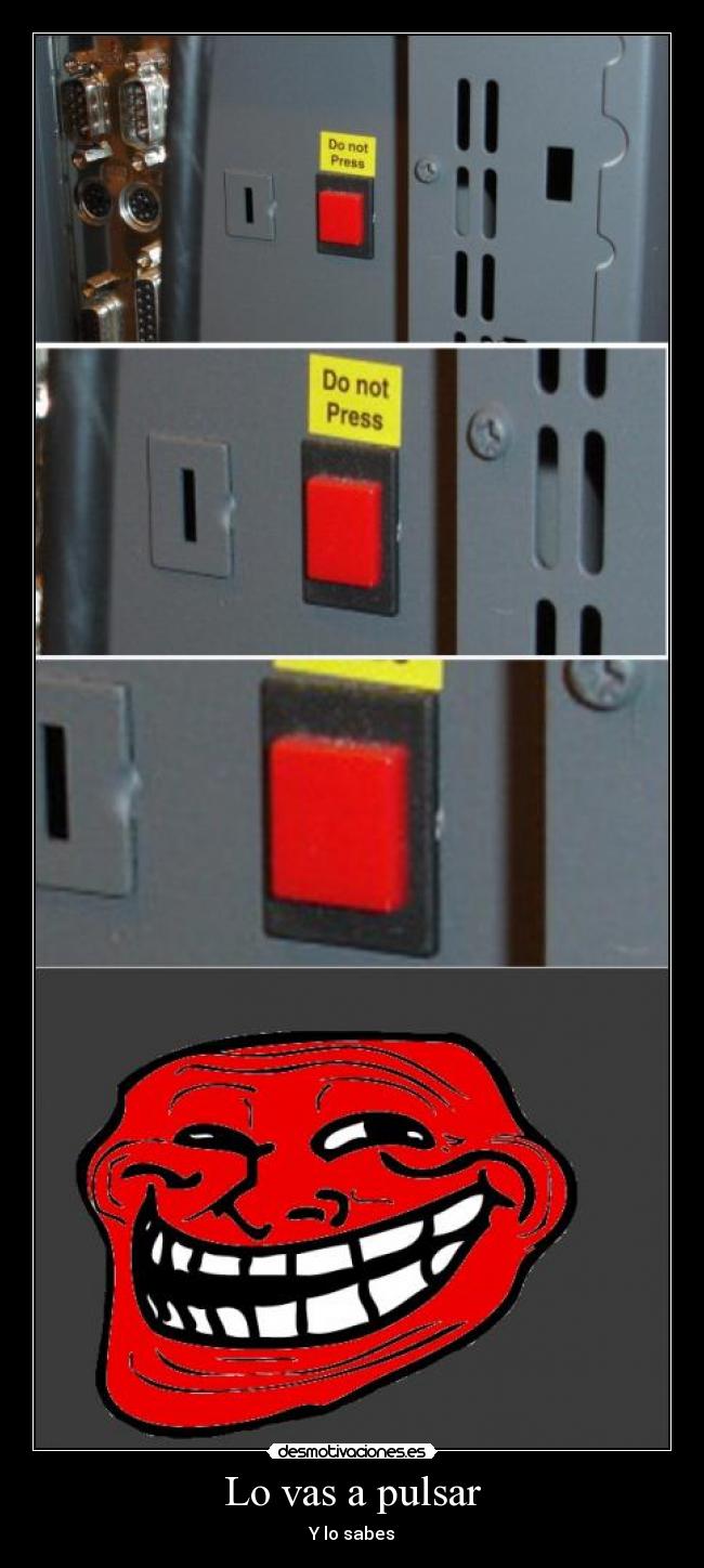 Lo vas a pulsar - 