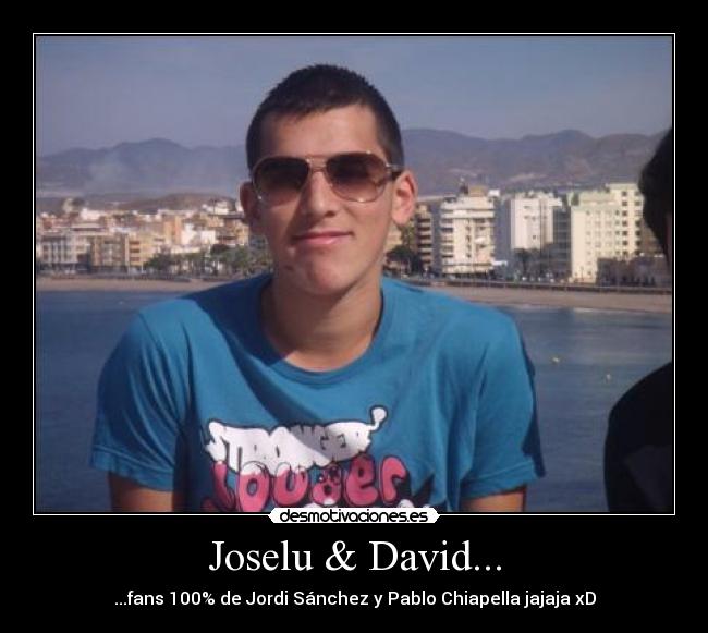 Joselu & David... -