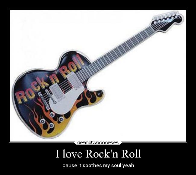 I love Rockn Roll - 