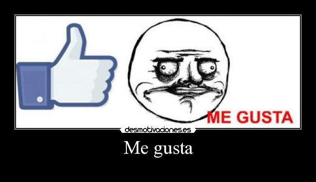 Me gusta - 