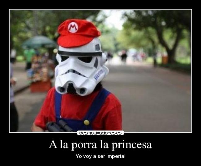 A la porra la princesa - Yo voy a ser imperial