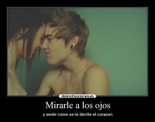 Mirarle a los ojos - 