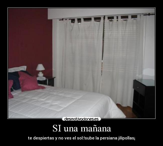SI una mañana - 