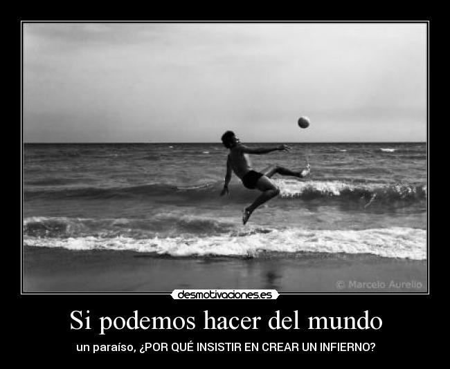 Si podemos hacer del mundo - 