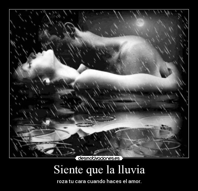 Siente que la lluvia - 
