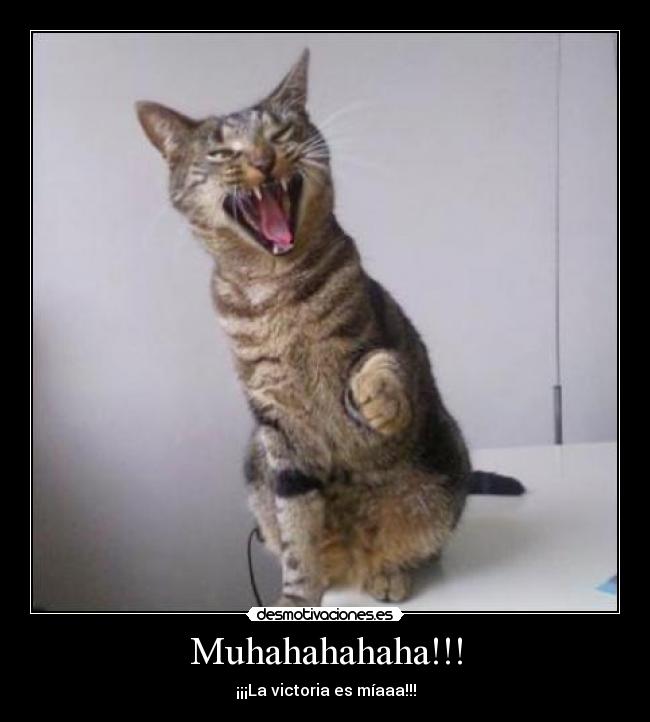 Muhahahahaha!!! - 