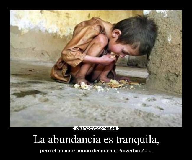 La abundancia es tranquila, - 