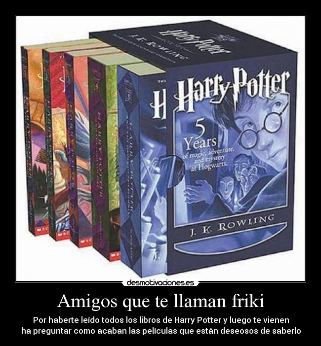 Amigos que te llaman friki -