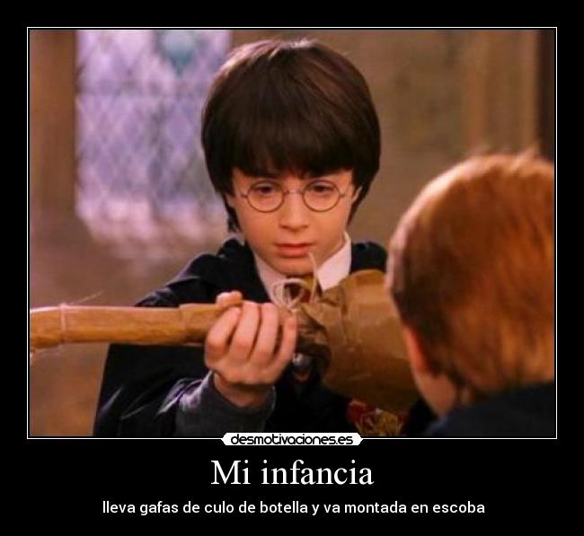 Mi infancia - lleva gafas de culo de botella y va montada en escoba
