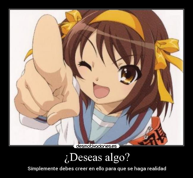 ¿Deseas algo? -