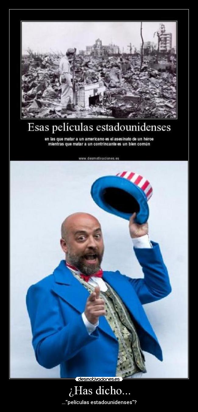 ¿Has dicho... - ...películas estadounidenses?
