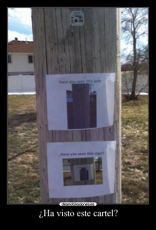 ¿Ha visto este cartel? -
