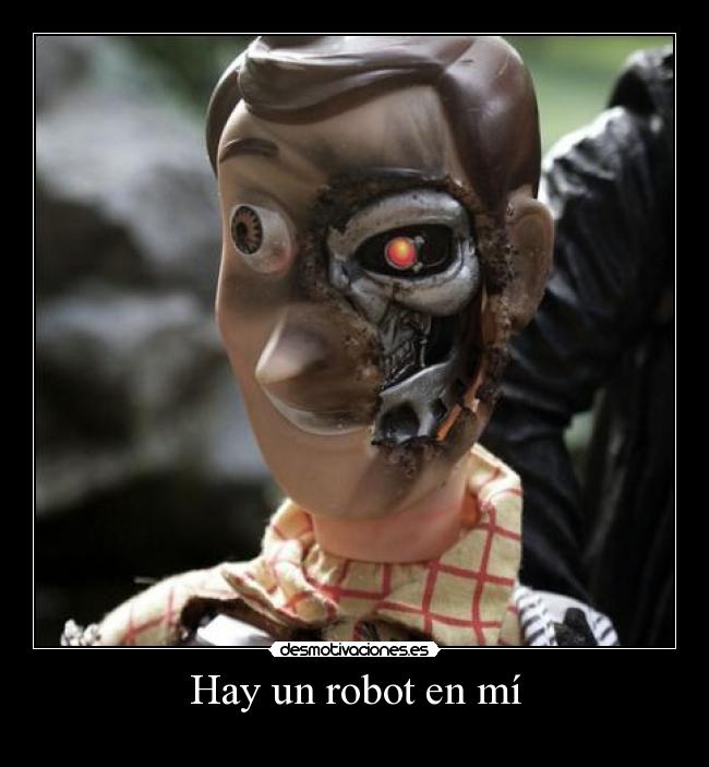 Hay un robot en mí -