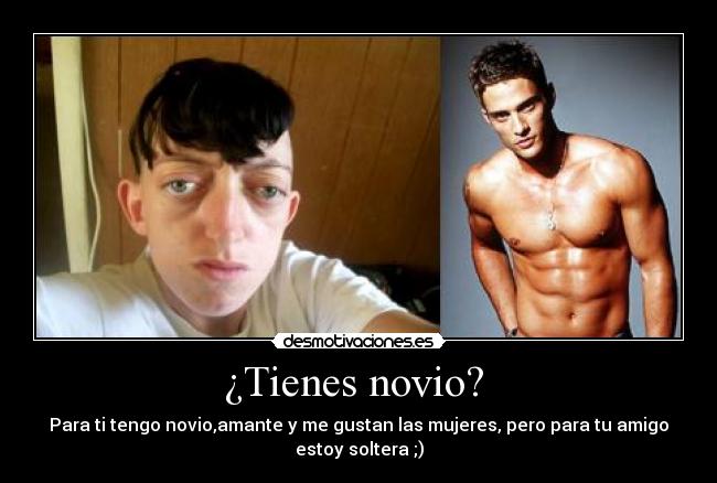 ¿Tienes novio? -