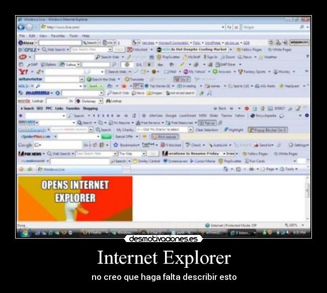 Internet Explorer - no creo que haga falta describir esto