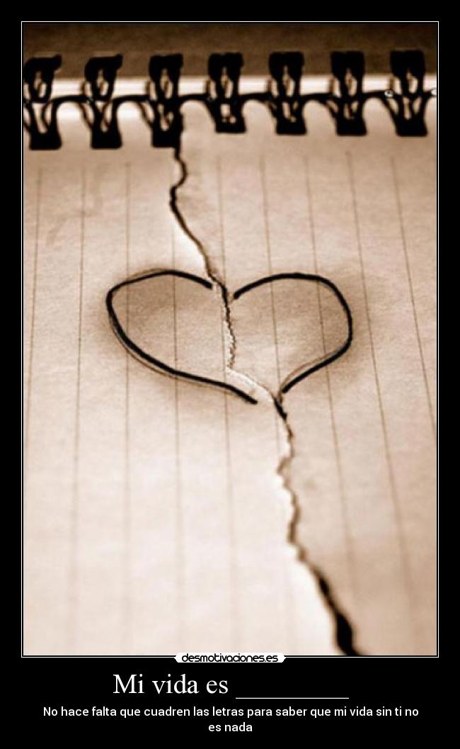 Mi vida es ________ - 