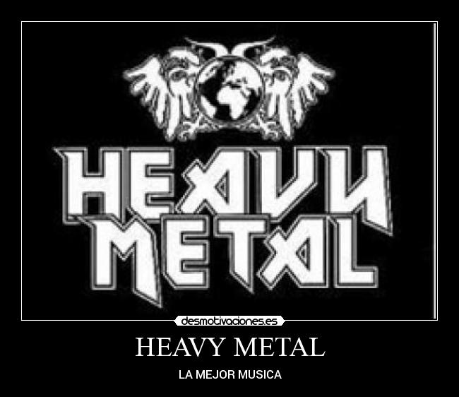 HEAVY METAL - LA MEJOR MUSICA