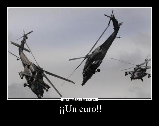 ¡¡Un euro!! -