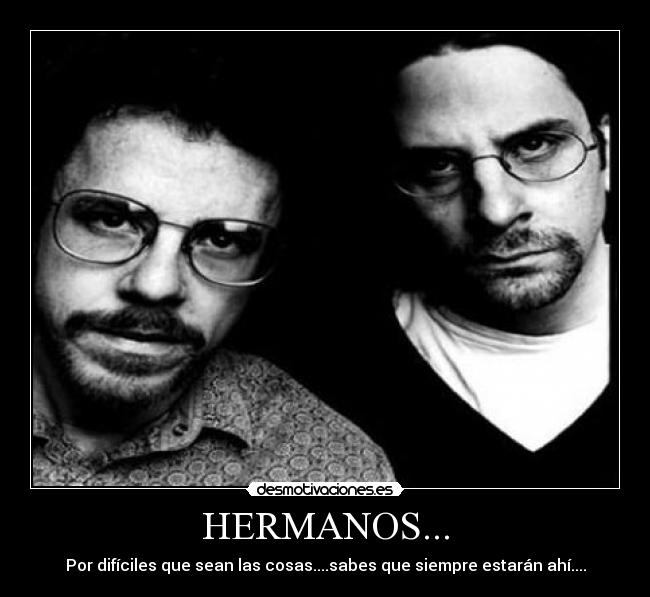 HERMANOS... -