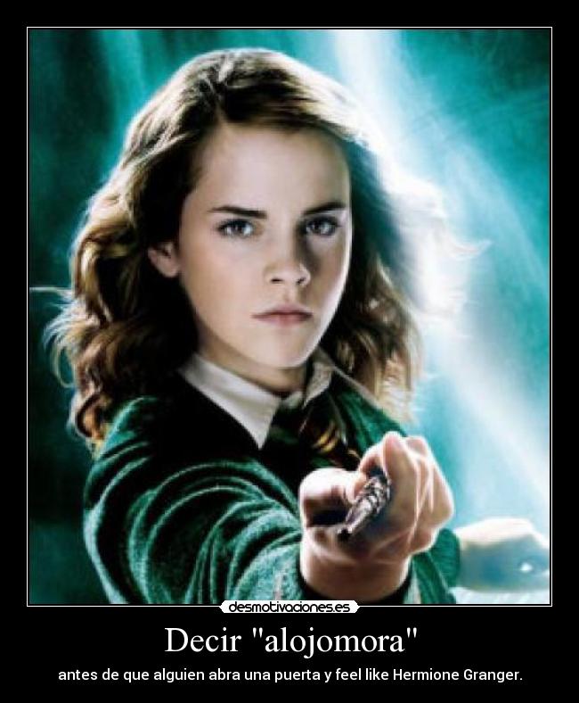 Decir alojomora -