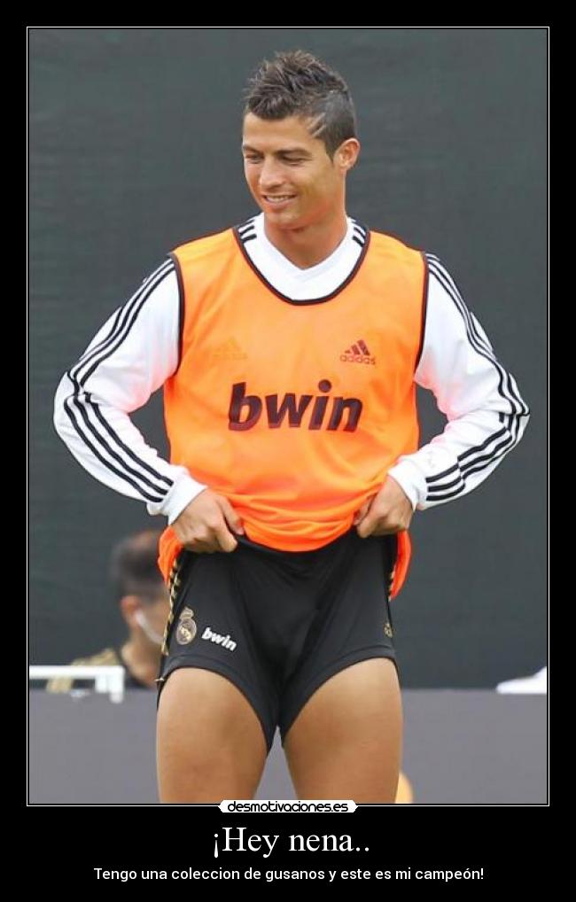 ¡Hey nena.. - Tengo una coleccion de gusanos y este es mi campeón!