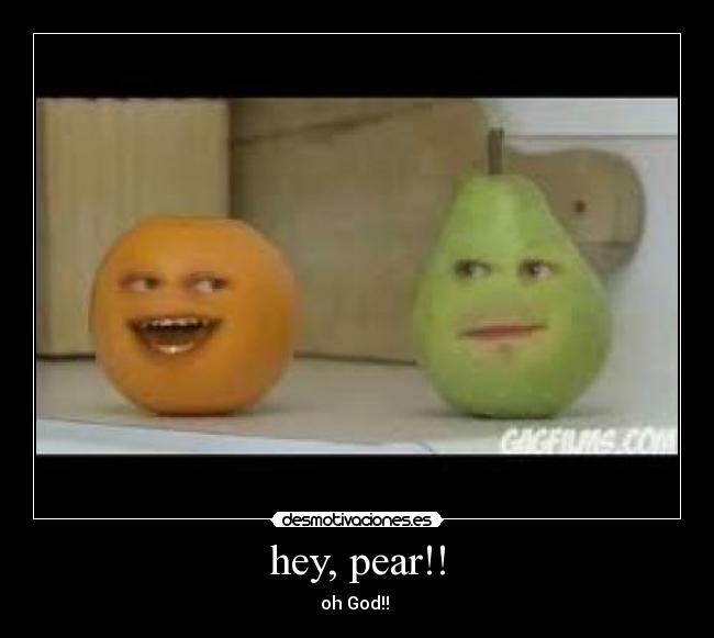 hey, pear!! -