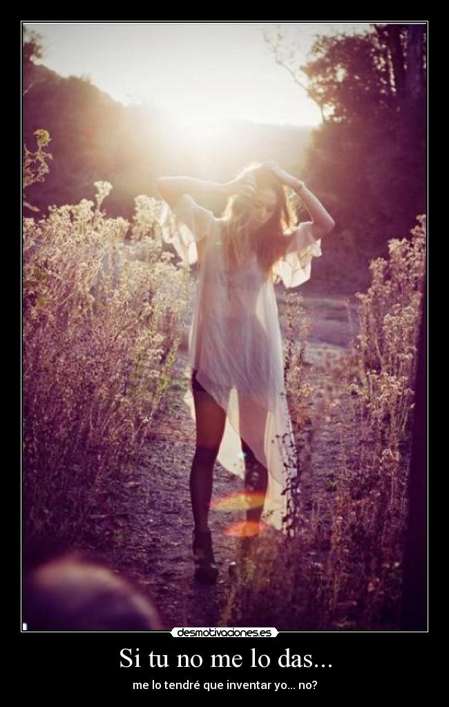 Si tu no me lo das... - 