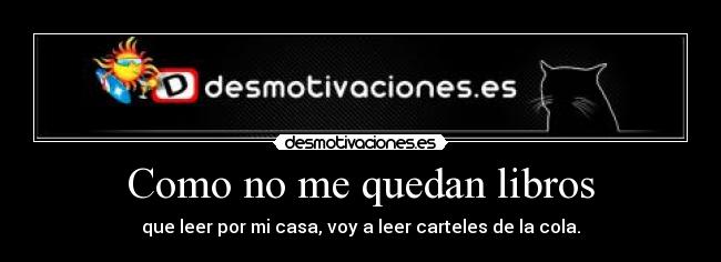 Como no me quedan libros -