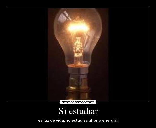 Si estudiar - 