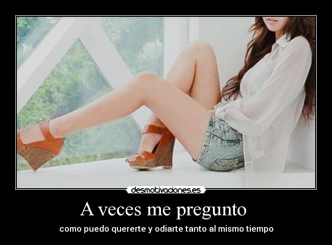 A veces me pregunto  - 