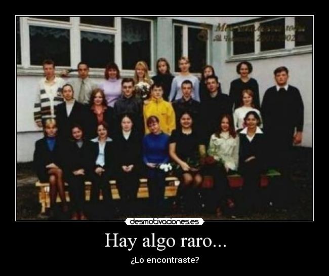 Hay algo raro... - ¿Lo encontraste?