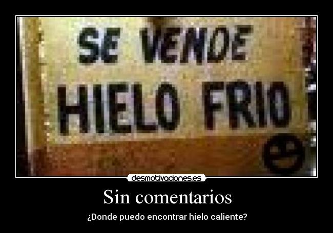 Sin comentarios -
