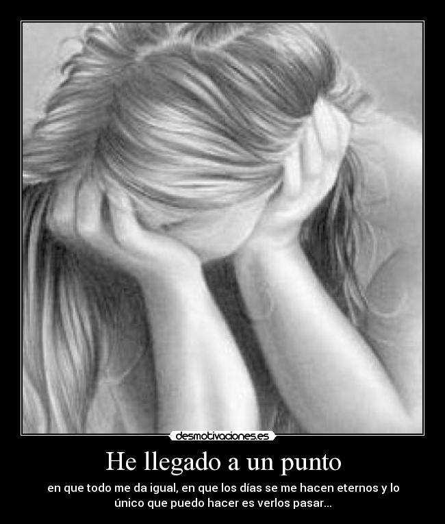 He llegado a un punto - 