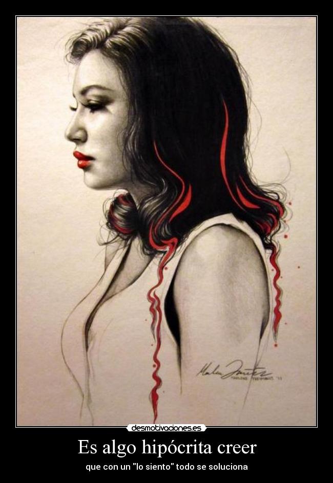 Es algo hipócrita creer - 