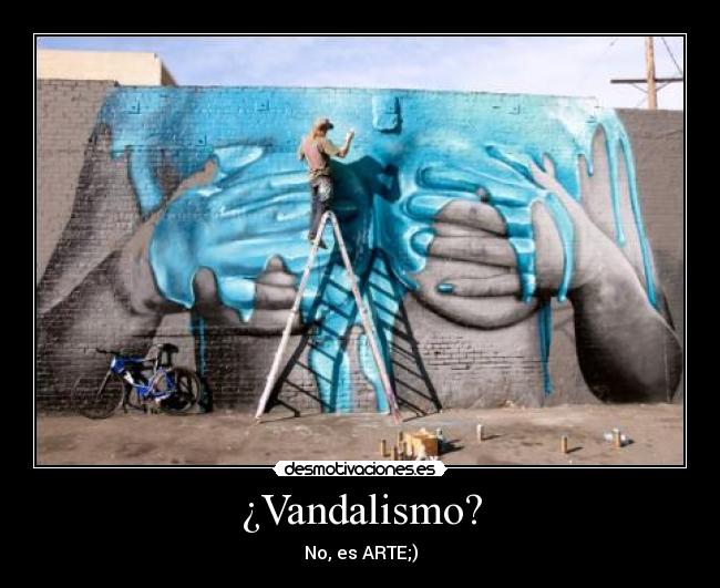 ¿Vandalismo? - 