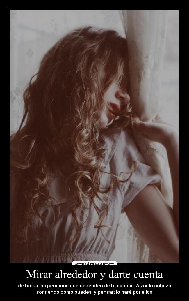 Mirar alrededor y darte cuenta -