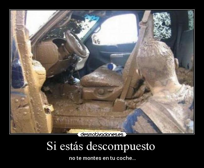 Si estás descompuesto  - 