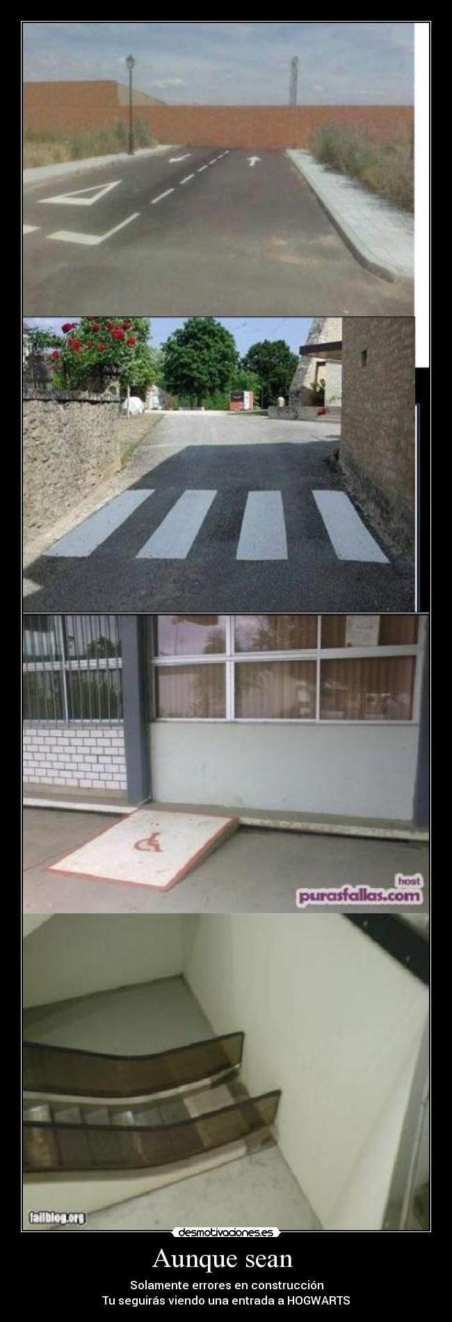 Aunque sean - Solamente errores en construcción
Tu seguirás viendo una entrada a HOGWARTS