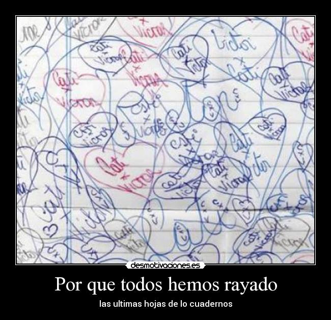 Por que todos hemos rayado - 