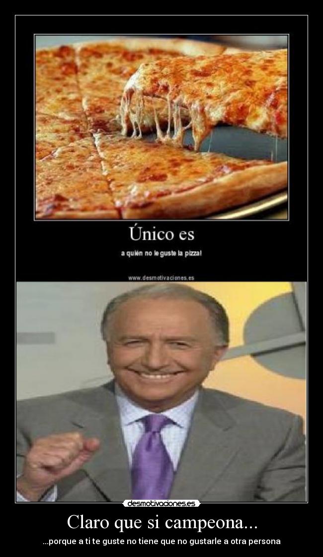 Claro que si campeona... - 