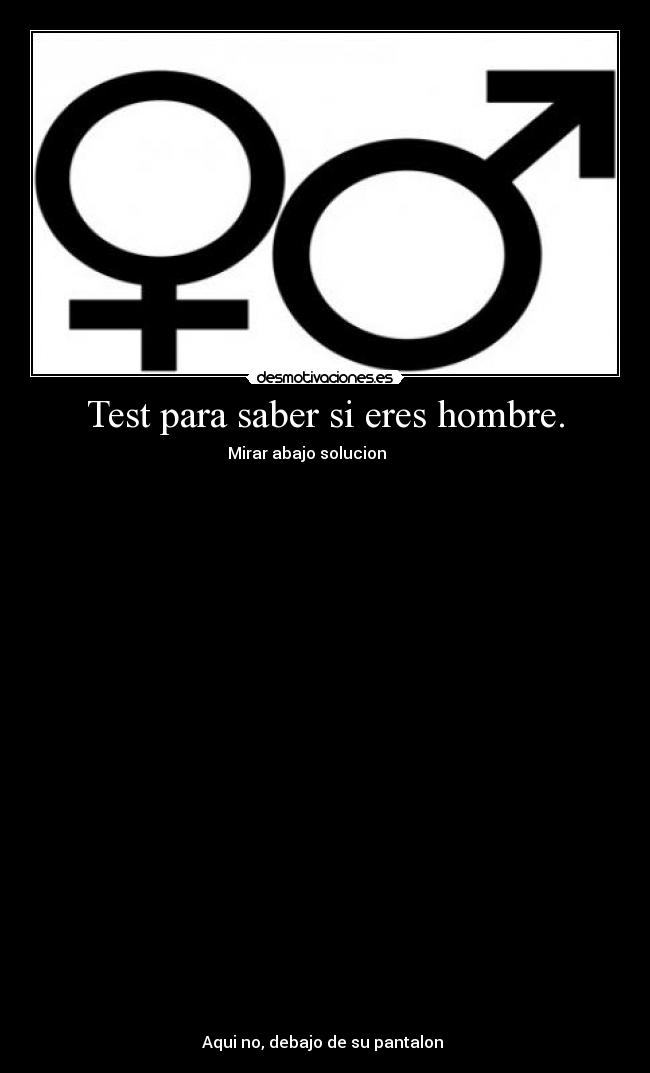 Test para saber si eres hombre. -