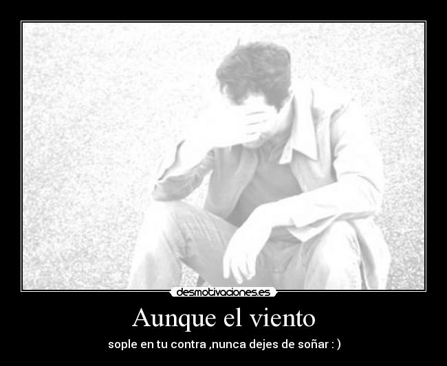 Aunque el viento - 