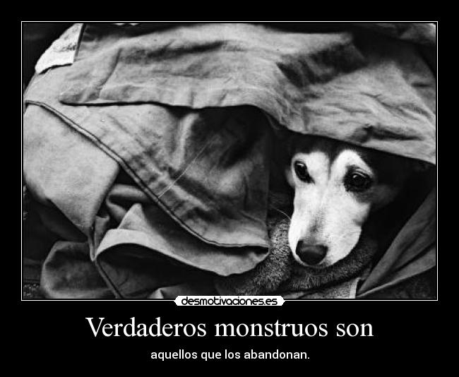 Verdaderos monstruos son - 