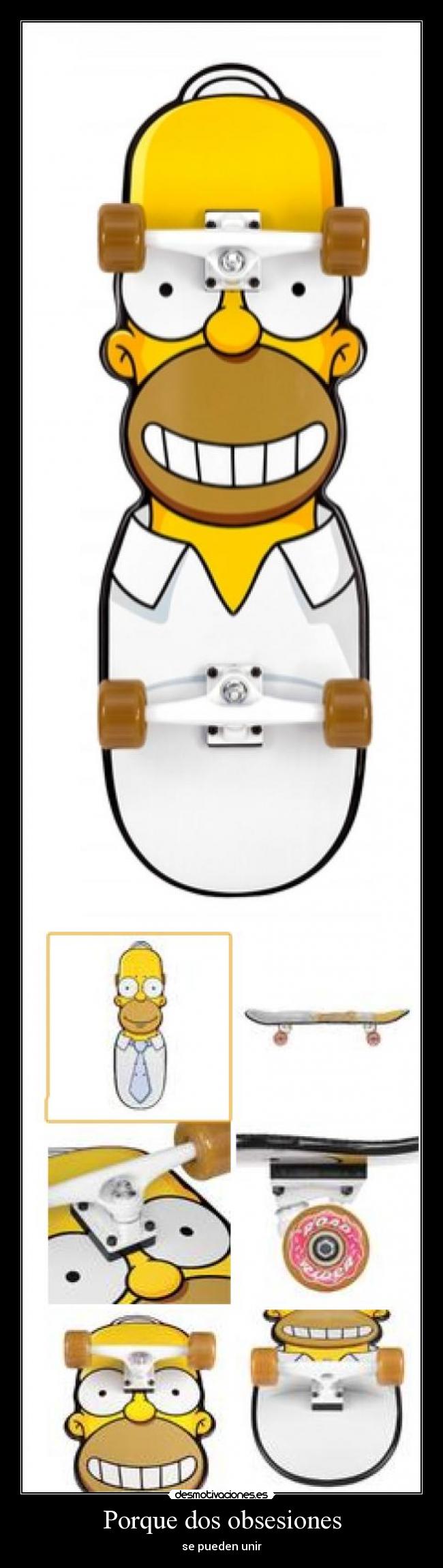 Porque dos obsesiones - se pueden unir