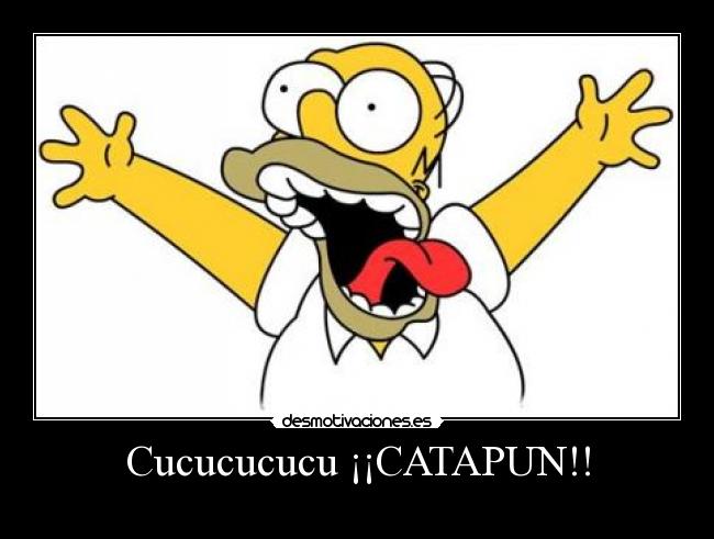 Cucucucucu ¡¡CATAPUN!! - 